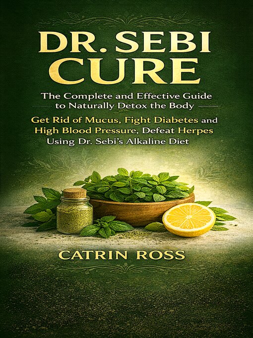 Title details for Dr. Sebi Cure by Catrin Ross - Available